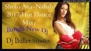 Download lagu Sholo Ana Nabab 2017 Hot Dance Mix Sholo Ana Nabab 2017 Hot Dance Mix