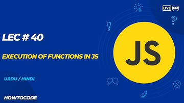 Lec 40 # Execution of Parameterized Functions in JavaScript  Passing Data to Functions