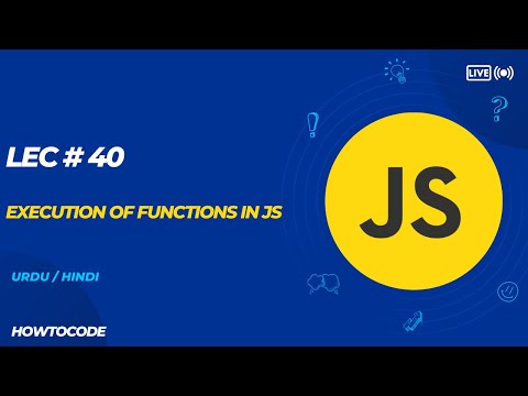 Lec 40 # Execution of Parameterized Functions in JavaScript  Passing Data to Functions