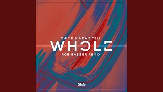 Whole (Rob Gasser Remix)