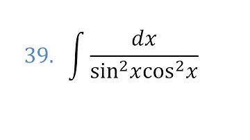 class 12 maths exercise 7.2 Question 39 integral 1/(sin^2x cos^2x) dx