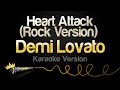 Demi Lovato Heart Attack Rock Version Karaoke Version mp3