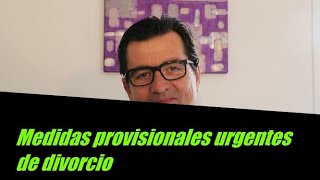 Juicio de medidas provisionales urgentes de divorcio o  de guarda y custodia. Abogados Valencia.