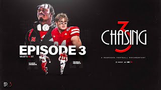 Nebraska Football's "Chasing 3" | Episode 3 - What's NExt