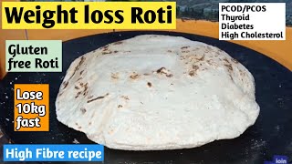 Weight loss roti | Gluten free roti |Super weight loss roti |Jowar roti |Diet recipe to lose weight