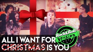 All I Want For Christmas Is You (Rock N Roll Version)
