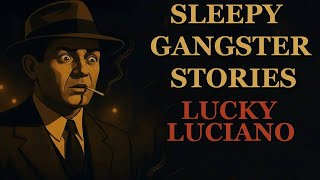 Inside the Mind of Lucky Luciano – Power, Discipline, and Destiny