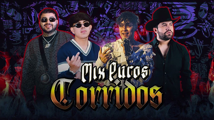Mix De Puros Corridos//Lo más escuchado