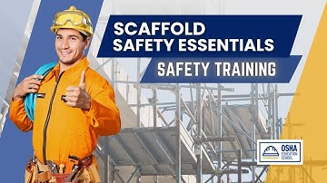 Scaffold Safety Essentials | Prevent Accidents | Workplace Safety Certification