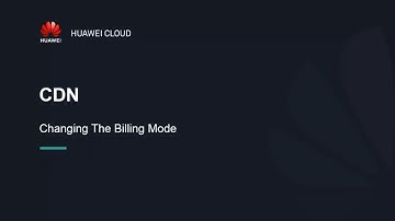 HUAWEI CLOUD Content Delivery Network (CDN): Changing the Billing Mode