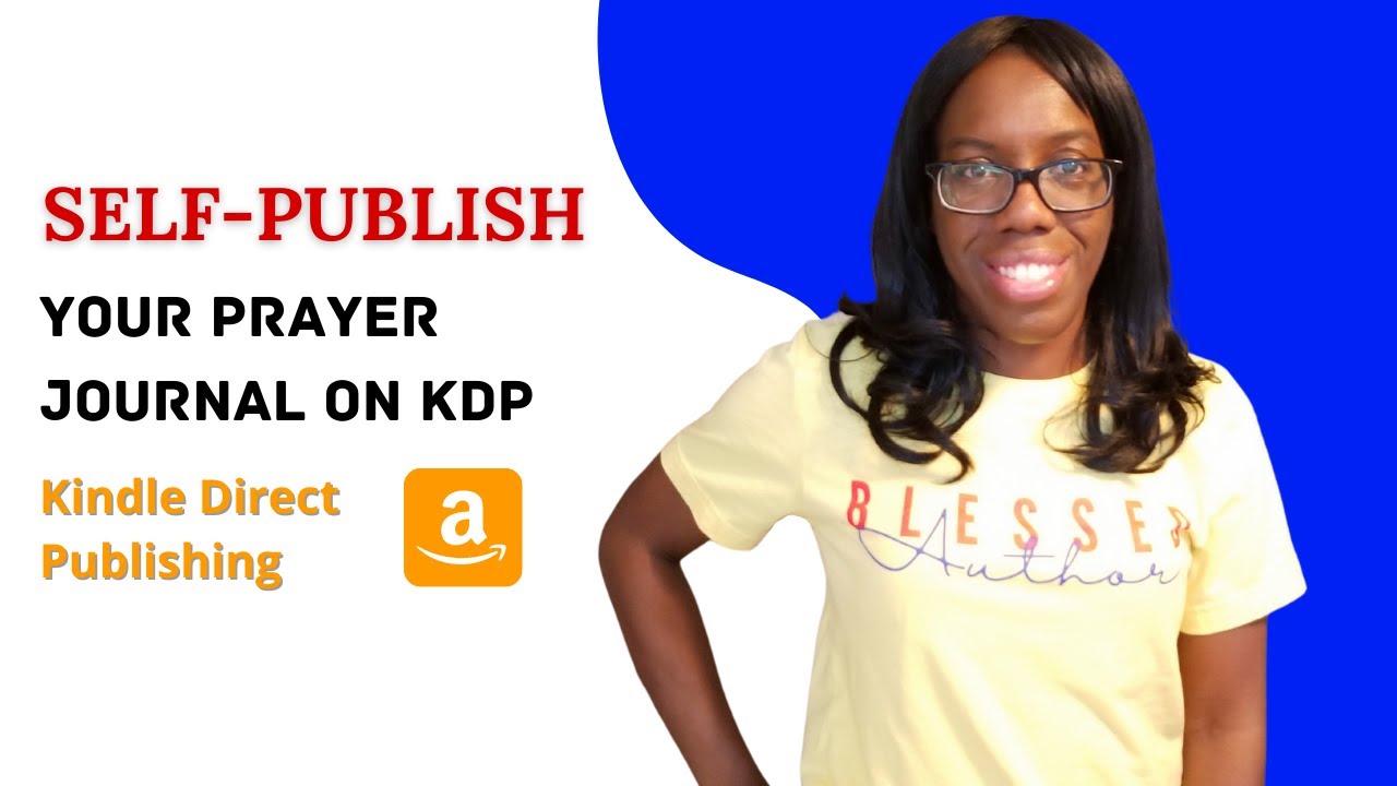 SelfPublish Your Prayer Journal on Amazon KDP StepByStep Tutorial