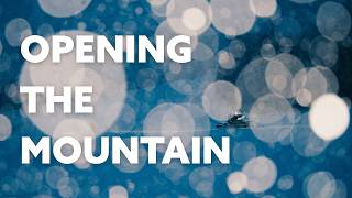 Opening the Mountain
