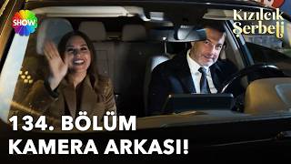 Kızılcık Şerbeti 134. Kamera Arkası