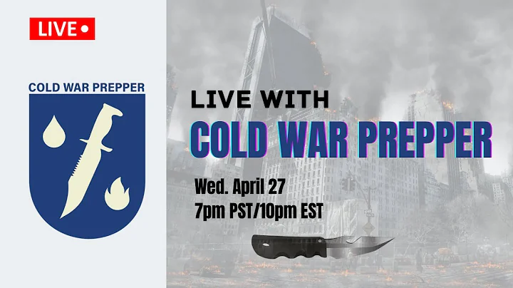 Live with special guest: Cold War Prepper