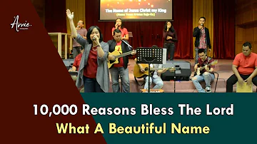 10,000 Reasons Bless The Lord | What A Beautiful Name