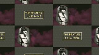 LYRICS I ME MINE - THE BEATLES | VOCAL : GEORGE HARRISON 1970