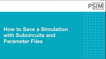 How to Save a Simulation with Subcircuits and Parameter Files