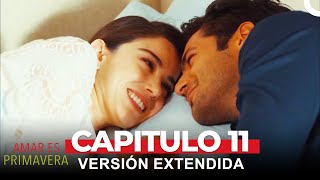 Amar Es Primavera Capitulo 11 (Versión Extendida)