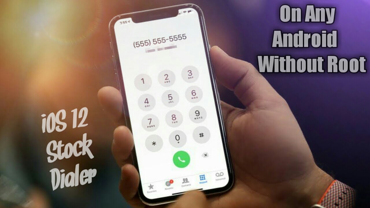 Get iOS 12 Stock Dialer App On Any Android Mobile Without ...