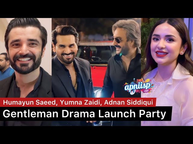 Gentleman drama episode 1 screening with Yumna Zaidi, Humayun Saeed, Hamza Ali Abbasi and Sarah Khan class=