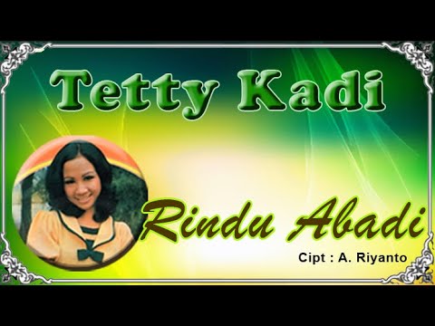 Rindu Abadi Tetty Kadi (Lyrics)