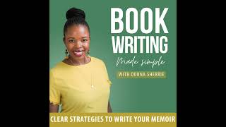 90 | Overthinking Your Story? A Book Writing Template to Simplify the Process
