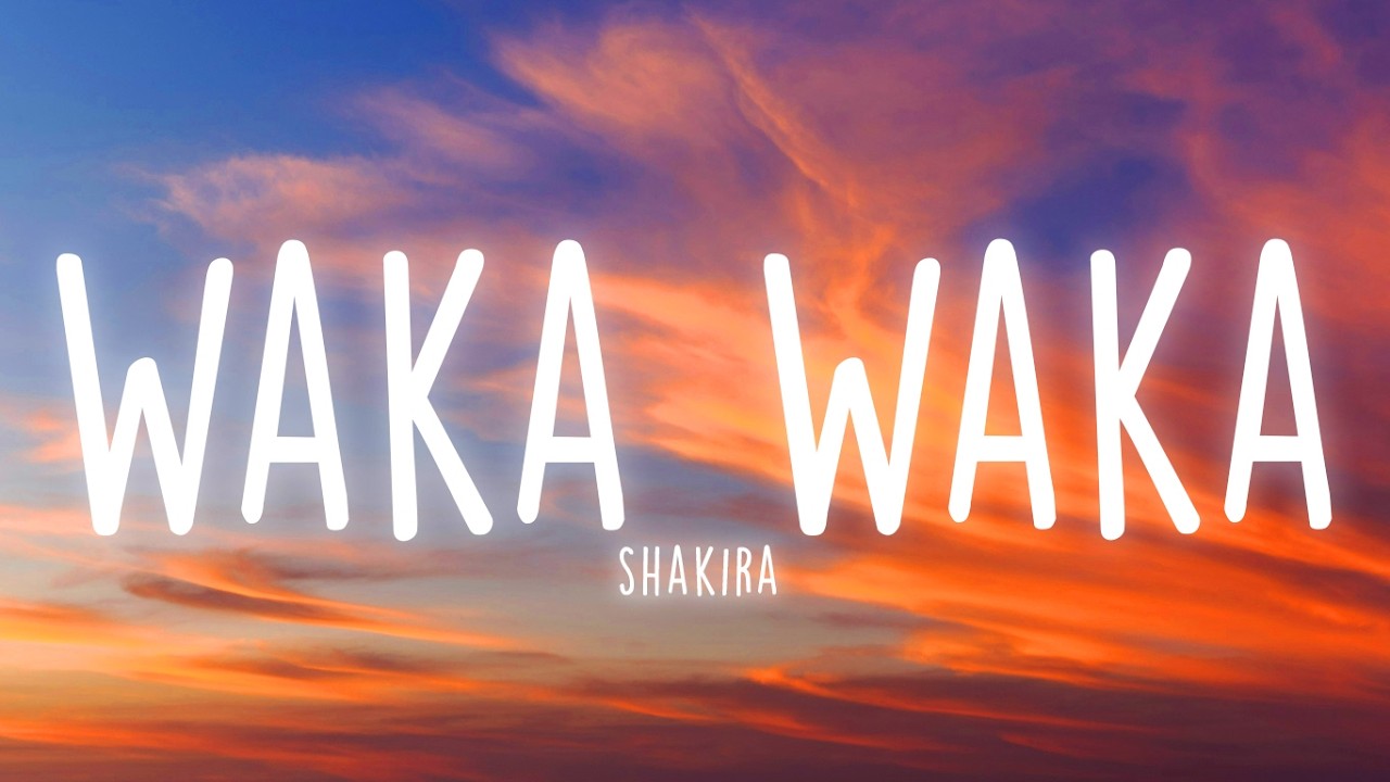 Shakira - Waka Waka (This Time For Africa) (Lyrics)