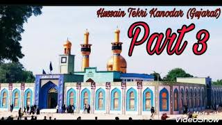 Kanodar Arbaeen 2019 Karbala E Hind Marketing,Hussaini Canting Hussain Tekri,Kanodar Gujarat