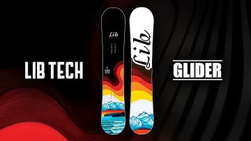 GLIDER | 2022-2023 LIB TECH SNOWBOARD