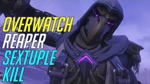 Overwatch Sextuple Kill with REAPER!!!