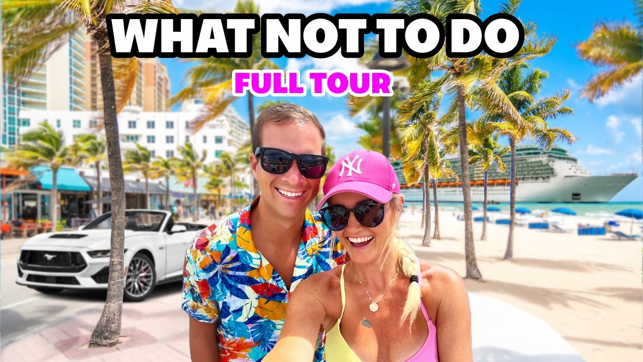 🚫 What NOT to do in Fort Lauderdale Before Going on a Cruise 🛳️
