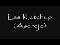 Las Ketchup-Asereje (Letra)