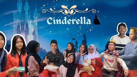 DRAMA CINDERELLA BAHASA INGGRIS - NARRATIVE TEXT
