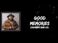 Good Memories Lyrics - Cochren and Co