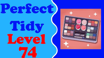 Perfect Tidy Walkthrough level 74