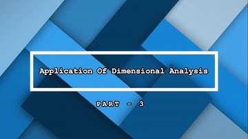 Application of Dimensional Analysis [Part-3] | Prof. Ankit Shrimankar | Programmatix Institute