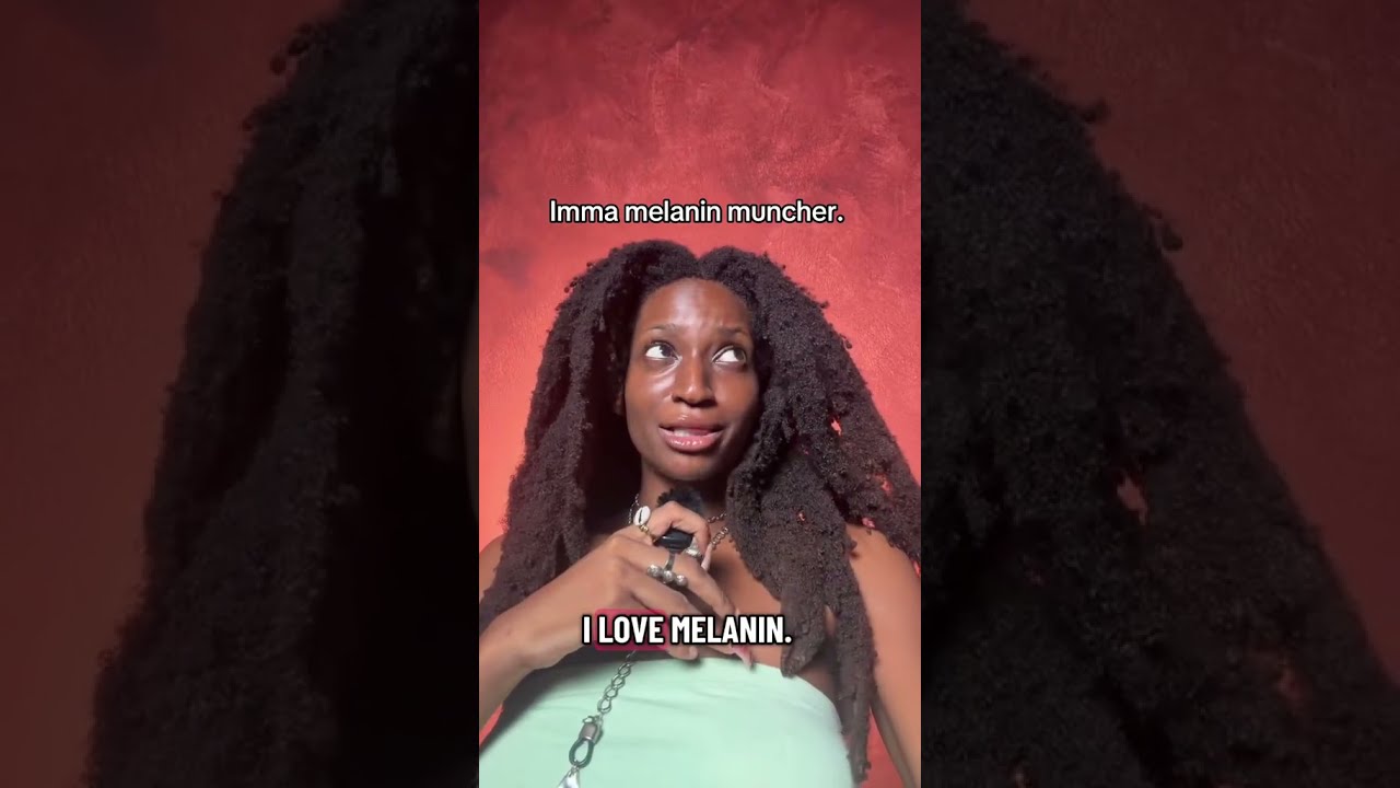 Imma Melanin Muncher!