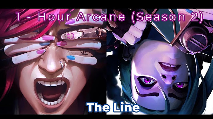 1 Hour - Arcane (Season 2) - The Line