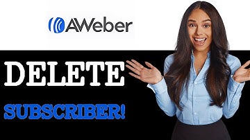 How To Delete Remove Contact Subscriber In AWeber (2025)