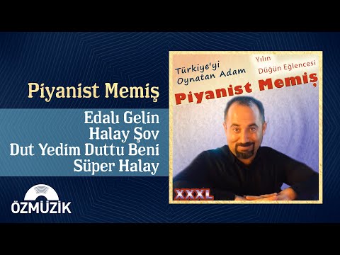Piyanist Memiş - Edalı Gelin / Halay Şov / Dut Yedim Duttu Beni / Süper Halay (Potpuri)