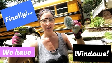 SKOOLIE BUILD | WINDOWS PART 2 | WINDOW DEMO| WINDOW INSTALL | Skoolie conversion into a TINY HOME!