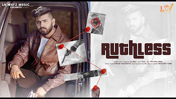 RUTHLESS - LV Wayz (Official Video) | EVOL MUSIC | LOVEY SIDHU | New Punjabi Song 2023.