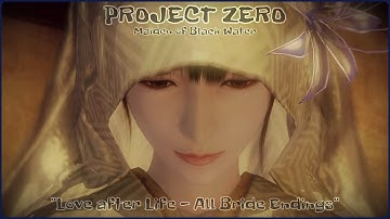 PROJECT ZERO: Maiden of Black Water "Love after Life - All Bride Endings"