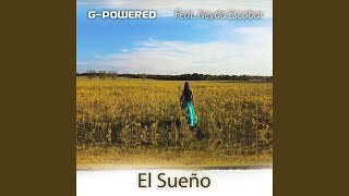 El Sueño (feat. Neyda Escobar) - G-Powered