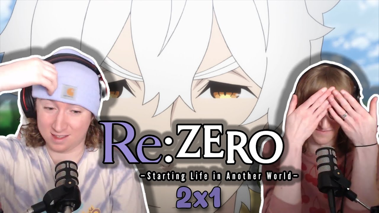 WHO IS REM?!? - SISTER REACTS TO RE:ZERO - Re:Zero 2x1 Reaction/Review