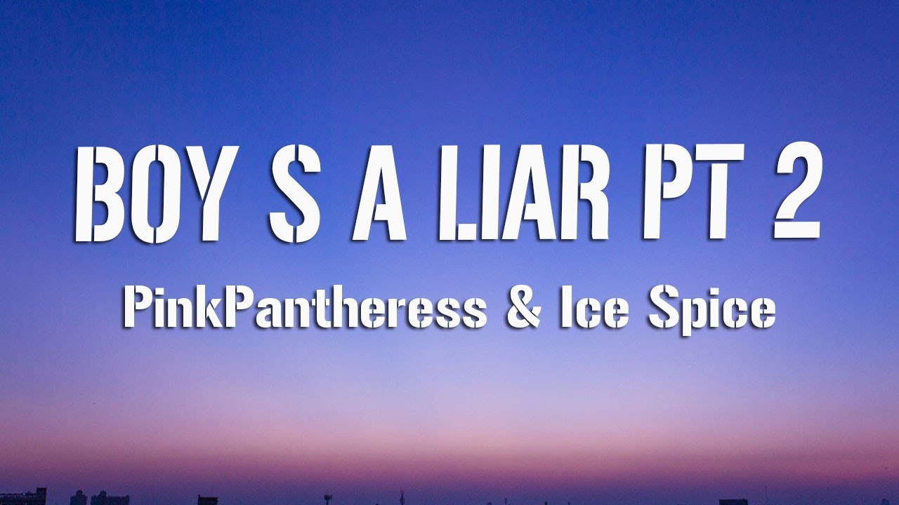 Boy's a liar Pt. 2 PinkPantheress & Ice Spice ( Lyrics) YouTube