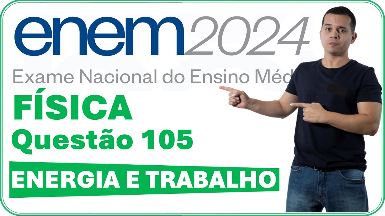 ENEM 2024 | QUESTÃO 105 | MUITAS PESSOAS AINDA SE ESPANTAM COM O FATO ...
