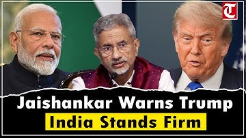 Jaishankar Draws ‘Red Line’ to Trump’s Tariffs | India Stands Firm on National Interests