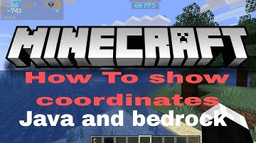 how to show coordinates in minecraft java & bedrock