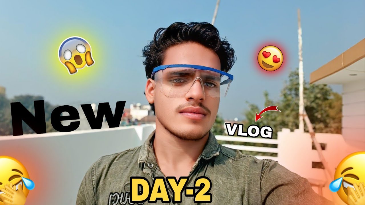 DAY - 2  New Side mil gayi  With new experience || Rehan XR Vlog 😍